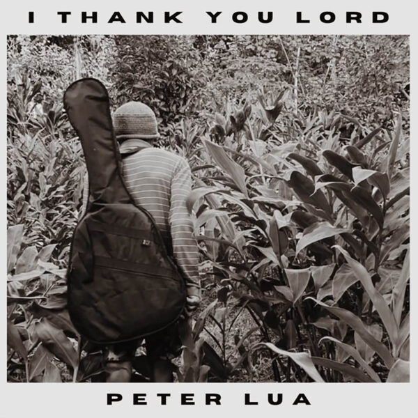 Peter Lua - I Thank You Lord - Album Cover